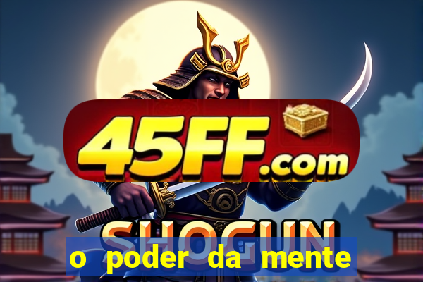 o poder da mente para ganhar na loteria